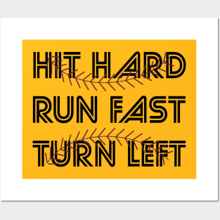 Hit Hard Run Fast Turn Left Softball Players Baseball Fans Pitcher Catcher Posters and Art